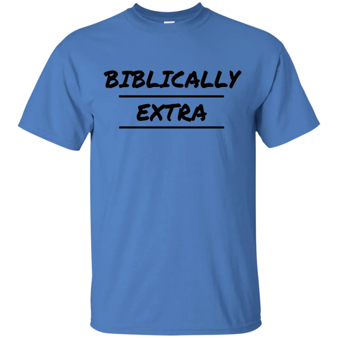 Biblically Extra Men's T-Shirt