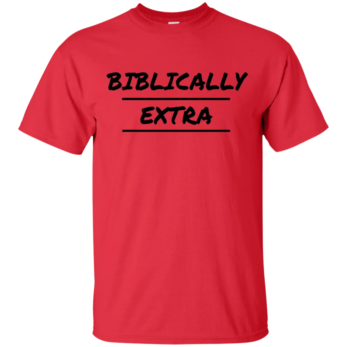 Biblically Extra Men's T-Shirt