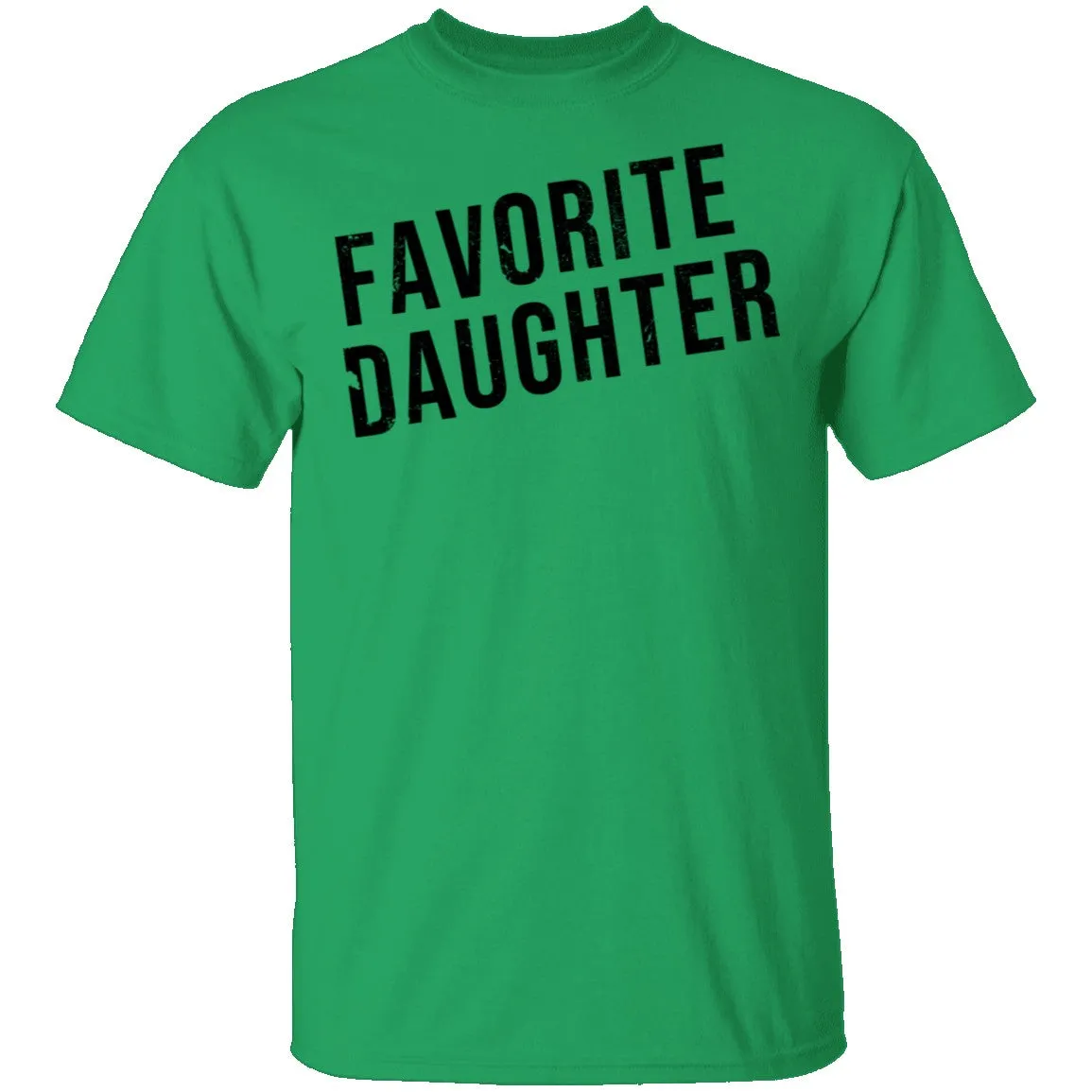 Favorite Daughter T-Shirt