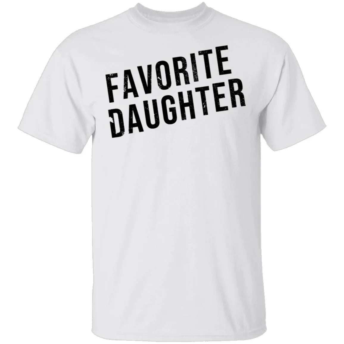 Favorite Daughter T-Shirt