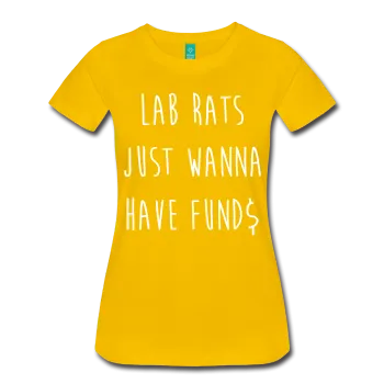 "Lab Rats Just Wanna Have Fund$" (white) - Women's T-Shirt