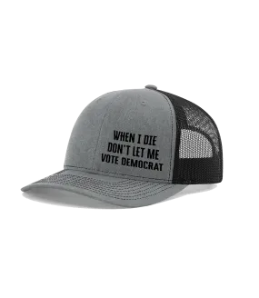 When I Die Premium Printed Hat